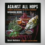 Against all hops, techniques for creating botanical beers