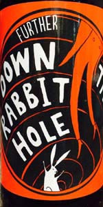 Further Down The Rabbit Hole