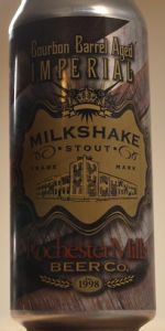Imperial Milkshake Stout - Bourbon Barrel-Aged