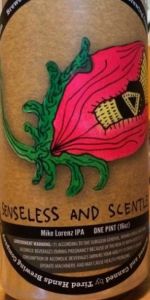 Senseless And Scentless