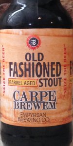 Carpe Brewem Barrel Aged Old Fashioned Stout