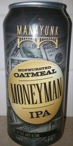 Moneyman (Hopbursted Oatmeal) IPA