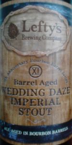 Barrel Aged Wedding Daze Imperial Stout