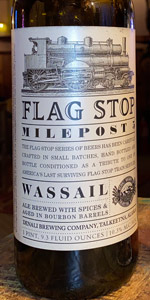 Flag Stop Milepost #5 - Wassail