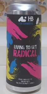 Living to Get Radical