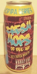 Fresh Hops Of Bel Air (Hip Hop IPA Series)