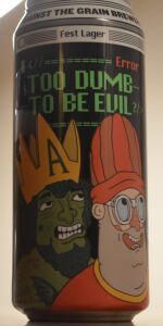 Too Dumb To Be Evil