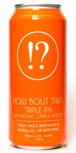 How `Bout That Triple IPA