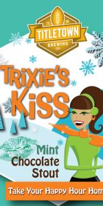 Trixie's Mint Chocolate Kiss Stout