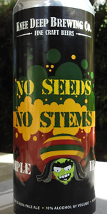 No Seeds, No Stems