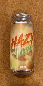 Hazy Not Lazy