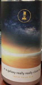 In A Galaxy Really Really Close By