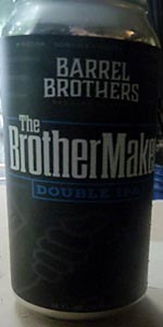 The BrotherMaker