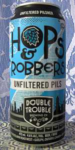 Hops & Robbers Unfiltered Pils