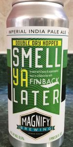 Smell Ya Later - Double Dry-Hopped