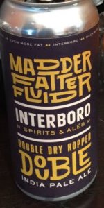 Madder Fatter Fluid