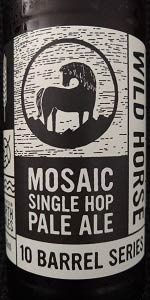Mosaic Single Hop Pale Ale (10 Barrel Series)