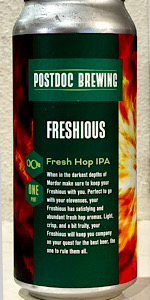 Freshious Session IPA (Mosaic Fresh Hop)