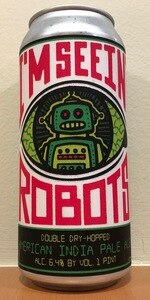 I'm Seein' Robots