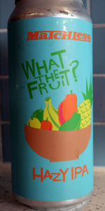 What the Fruit?