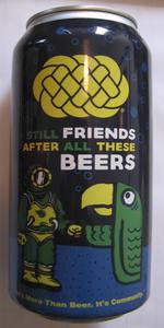 Still Friends After All These Beers