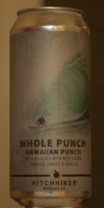 Whole Punch: Hawaiian Punch  Hitchhiker Brewing Company