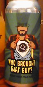 Who Brought That Guy?