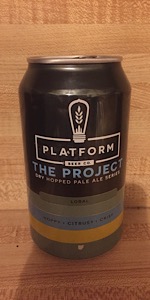 The Project: Dry Hopped Pale Ale Series - Loral