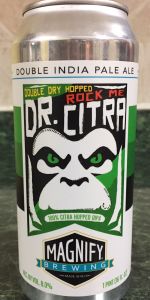 Rock Me Dr. Citra - Double Dry-Hopped
