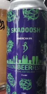 Skadoosh XVII: Barcelona Beer Festival