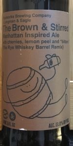 Barrel Aged Brown and Stirred - Rye Whiskey Barrel Remix
