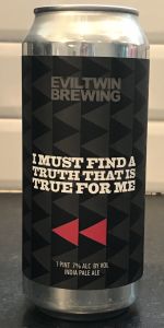 I Must Find A Truth That Is True For Me