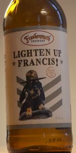 Lighten Up Francis!