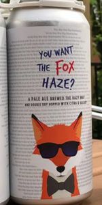 You Want The Fox Haze