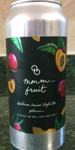 Mmm... Fruit (Plum)