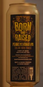 Born and Raised Pennsylvania IPA