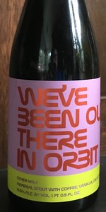 We've Been Out There in Orbit (with Coffee, Vanilla, Cacao Nibs and Hazelnu
