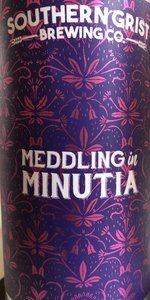 Meddling in Minutia