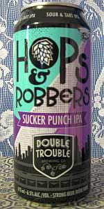 Hops & Robbers Sucker Punch IPA