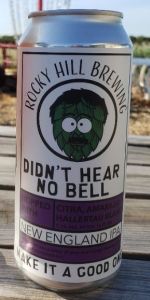 Didn T Hear No Bell Rocky Hill Brewing Beeradvocate