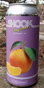 Shook Tangerine Milkshake IPA