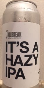 It's A Hazy IPA