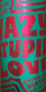 Hazy, Stupid, Love