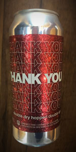 Thank You - Double Dry-Hopped