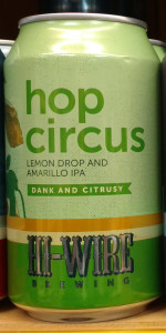 Hop Circus Vol. 6 Lemondrop and Amarillo IPA.