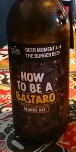 How To Be A Bastard