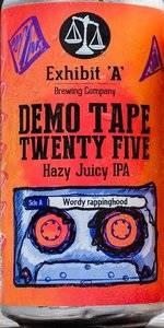 Demo Tape Twenty Five: Hazy Juicy IPA
