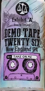 Demo Tape Twenty Six: New England IPA