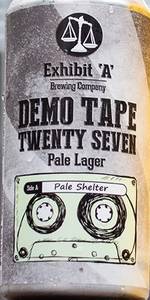 Demo Tape Twenty Seven: Pale Lager