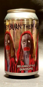 They Burn Them All Away